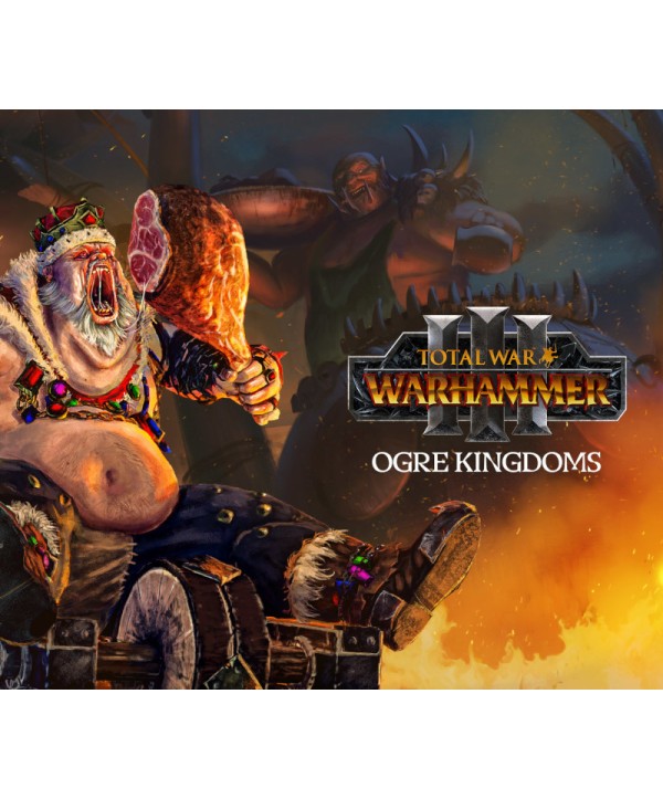 Total War: WARHAMMER III - Ogre Kingdoms DLC Steam Key 